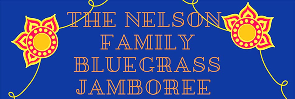 Nelson Family Bluegrass Jamboree
