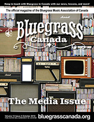 Bluegrass Canada Magazine Issue 13-4 Oct 2019